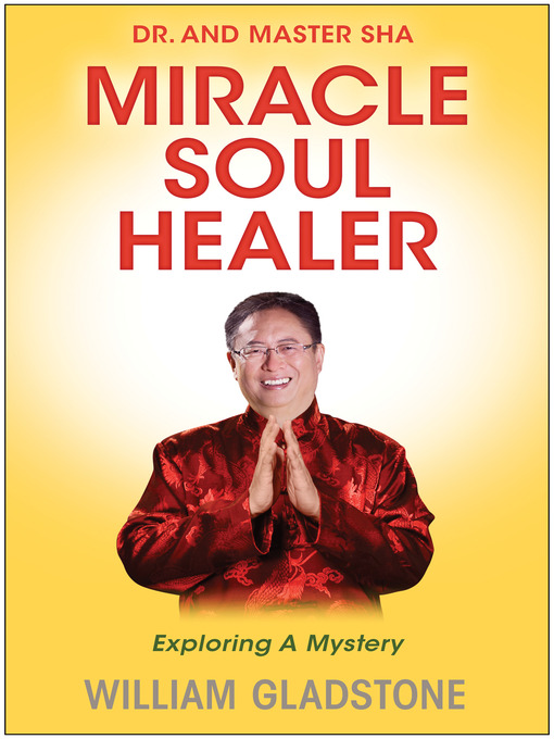 Title details for Dr. and Master Sha: Miracle Soul Healer by William Gladstone - Available